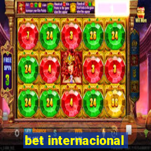 bet internacional